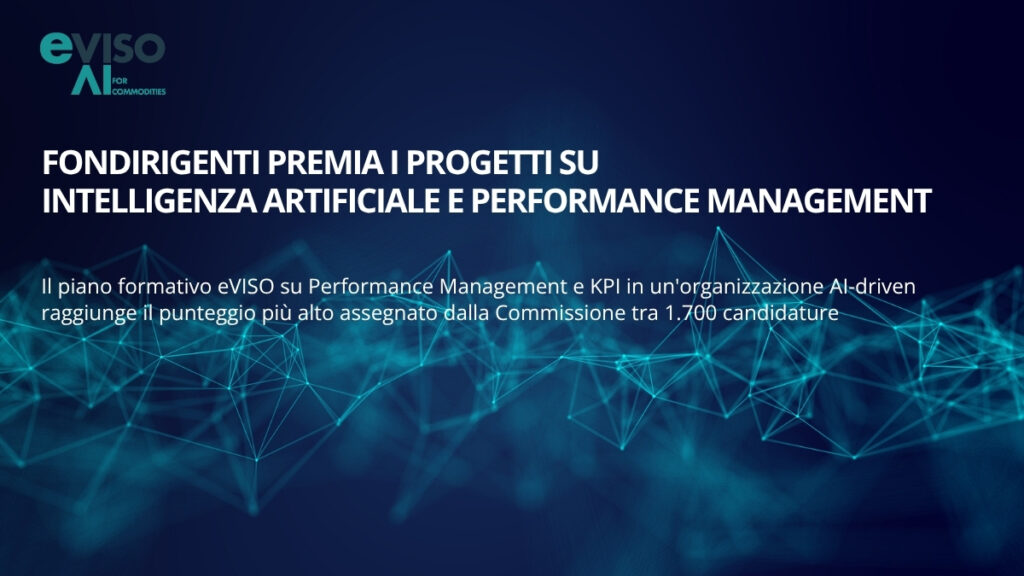 FONDIRIGENTI PREMIA I PROGETTI SU INTELLIGENZA ARTIFICIALE E PERFORMANCE MANAGEMENT