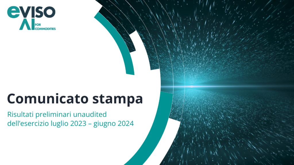 eVISO: risultati preliminari unaudited dell’esercizio luglio 2023 – giugno 2024