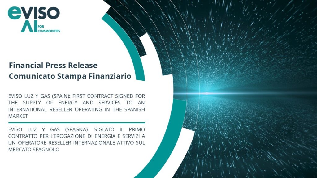 EVISO LUZ Y GAS (SPAGNA): SIGLATO IL PRIMO CONTRATTO PER L’EROGAZIONE DI ENERGIA E SERVIZI A UN OPERATORE RESELLER INTERNAZIONALE ATTIVO SUL MERCATO SPAGNOLO