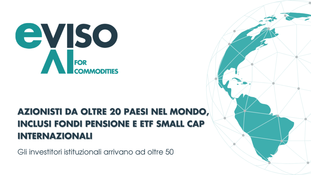 eVISO: azionisti da oltre 20 paesi nel mondo, inclusi fondi pensione e ETF Small Cap internazionali